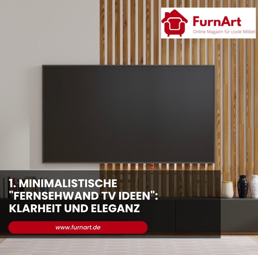 1. Minimalistische "Fernsehwand TV Ideen": Klarheit und Eleganz