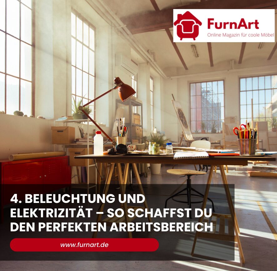 4. Beleuchtung und Elektrizität – So schaffst du den perfekten Arbeitsbereich
