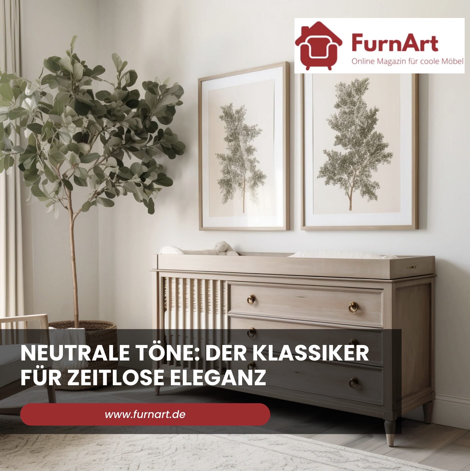 Neutrale Töne: Der Klassiker für zeitlose Eleganz