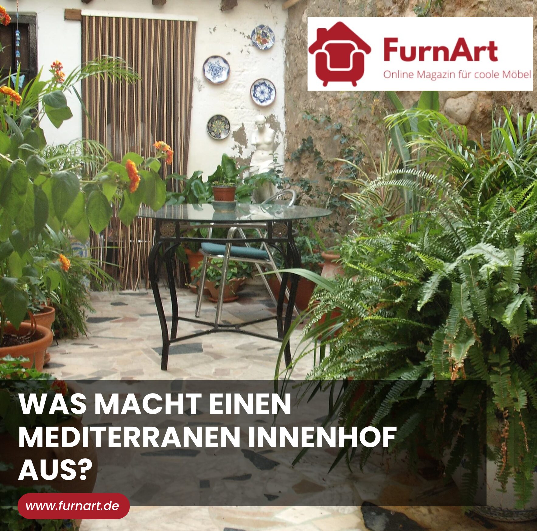 Was macht einen mediterranen Innenhof aus?