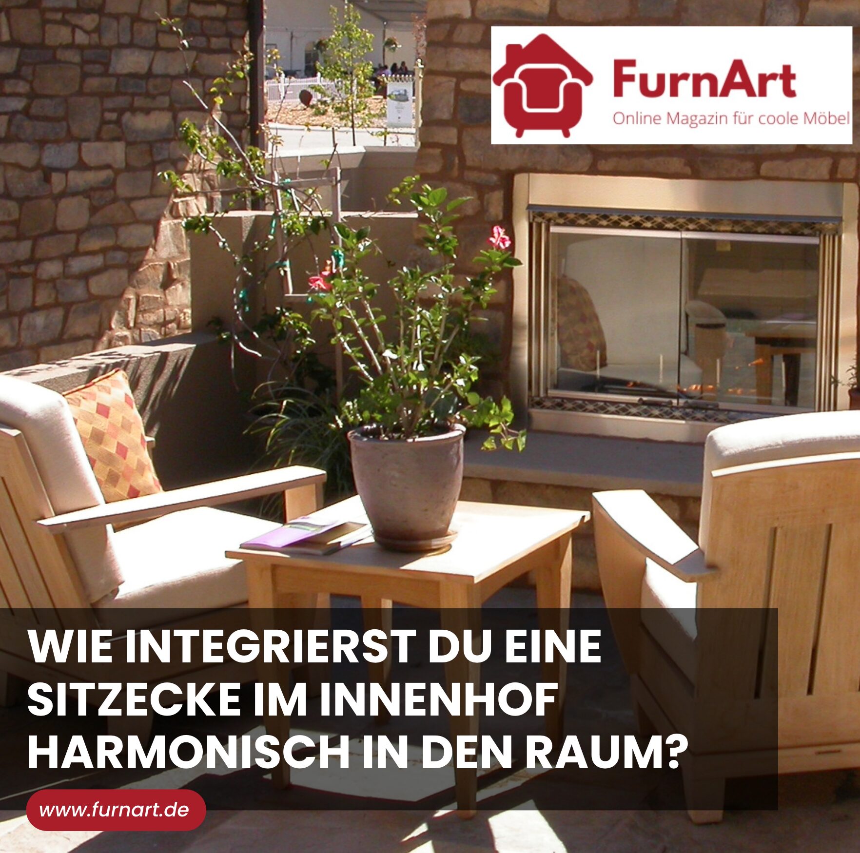Wie integrierst du eine Sitzecke im Innenhof harmonisch in den Raum?