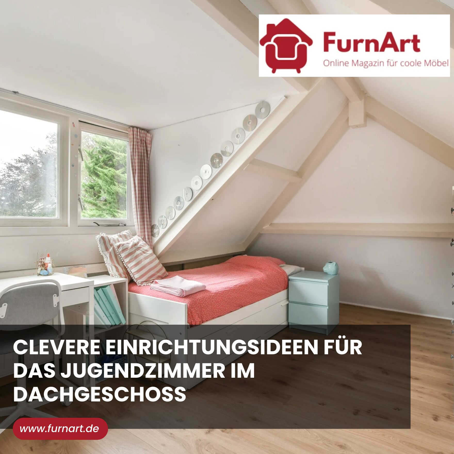 Clevere Einrichtungsideen für das Jugendzimmer im Dachgeschoss