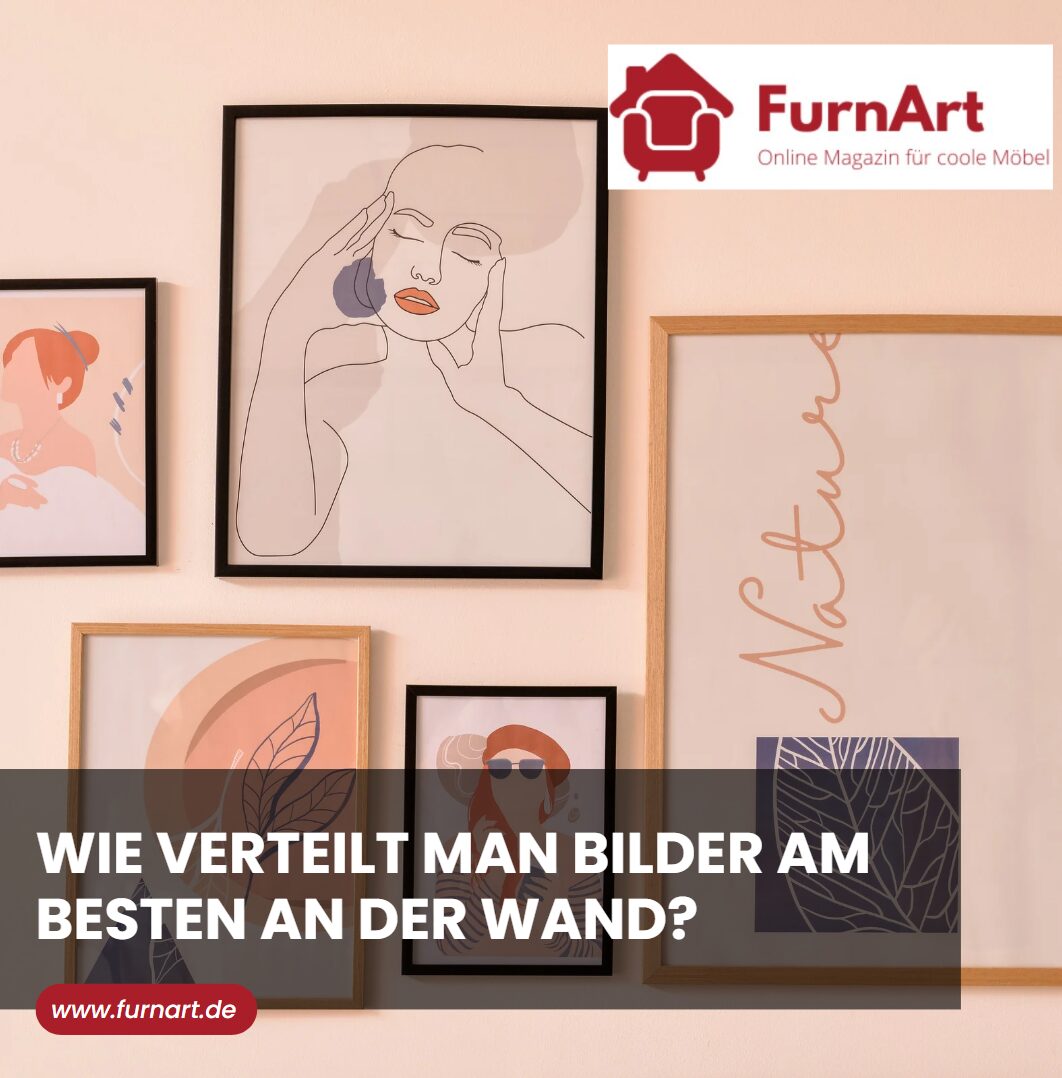 Wie verteilt man Bilder am besten an der Wand