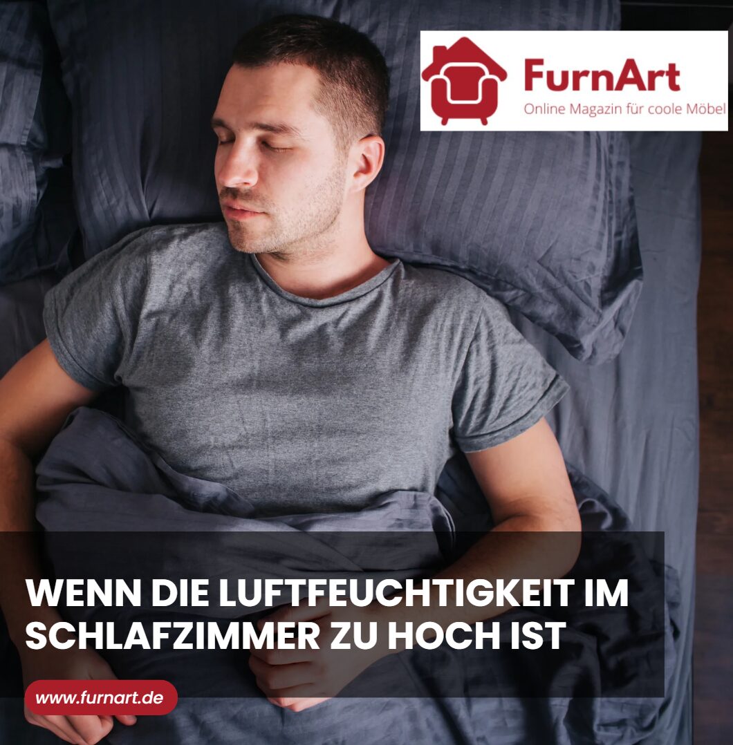 Wenn die Luftfeuchtigkeit im Schlafzimmer zu hoch ist