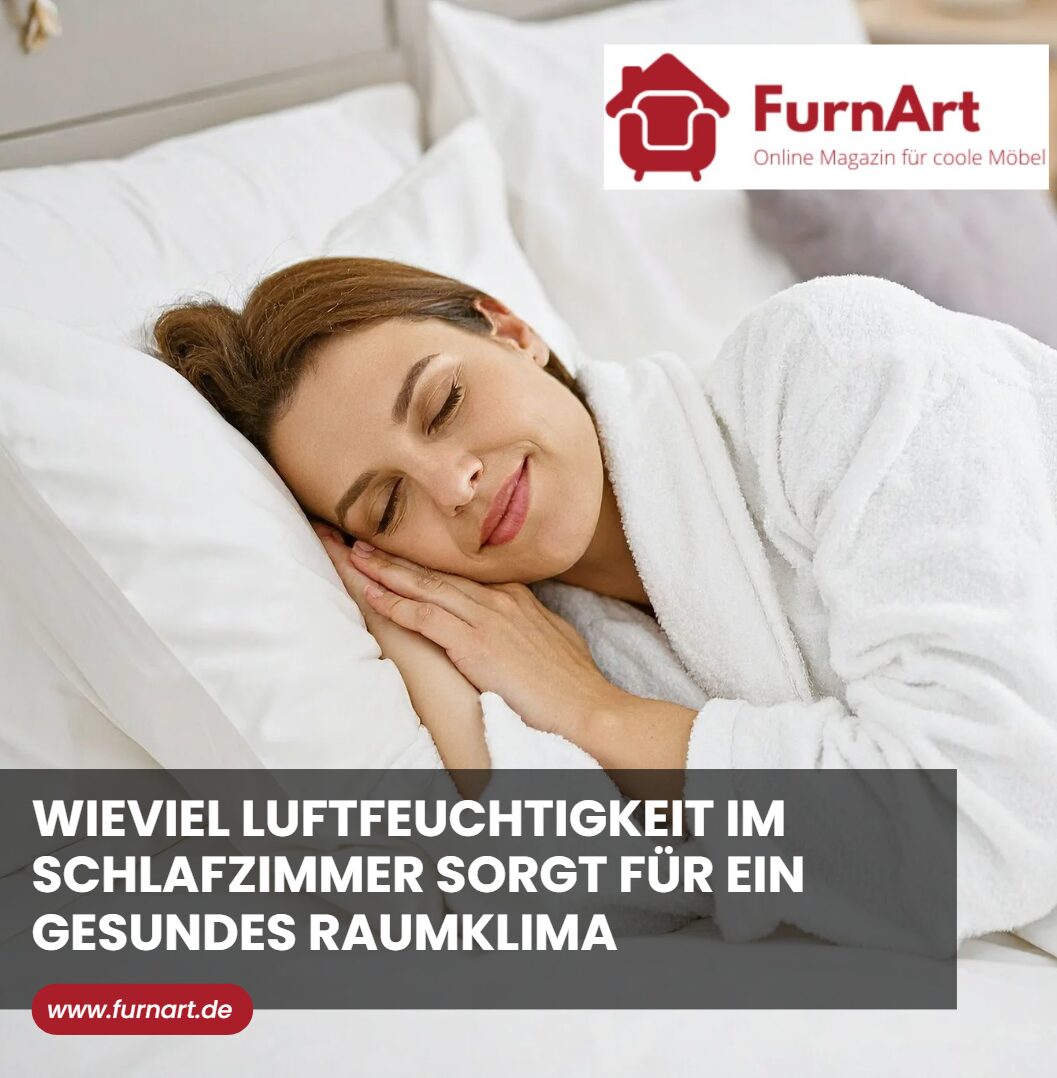 Wieviel Luftfeuchtigkeit im Schlafzimmer sorgt für ein gesundes Raumklima